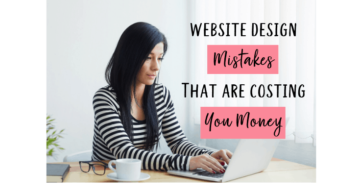 website design mistakes that cost you money