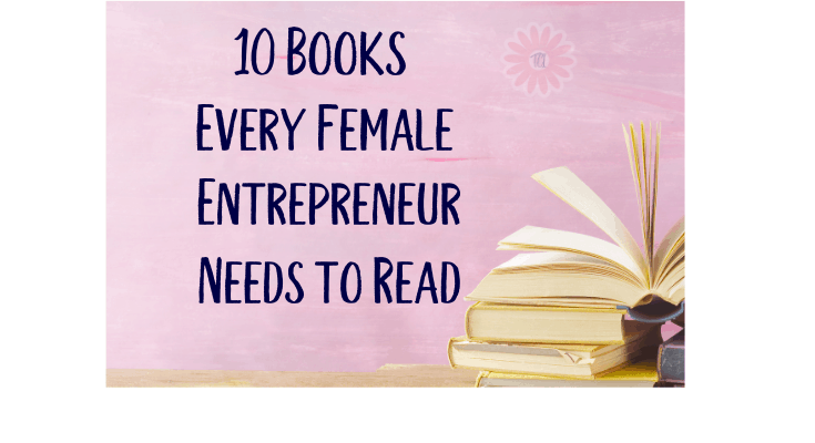 10 books for bloggers and female entrepreneurs