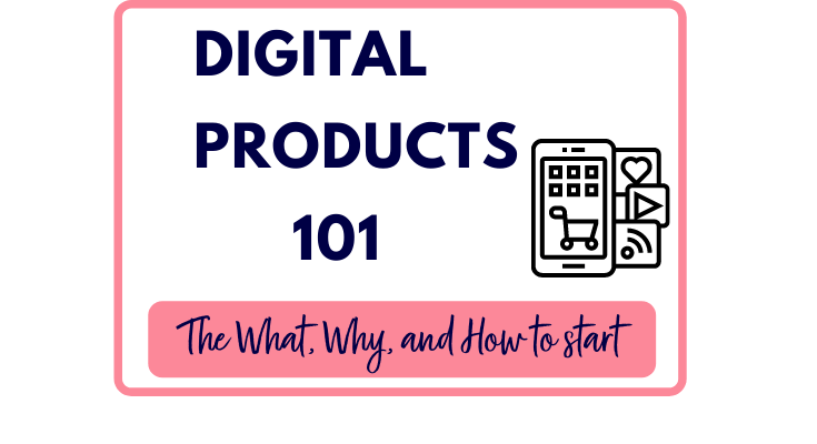 What are Digital Products 101