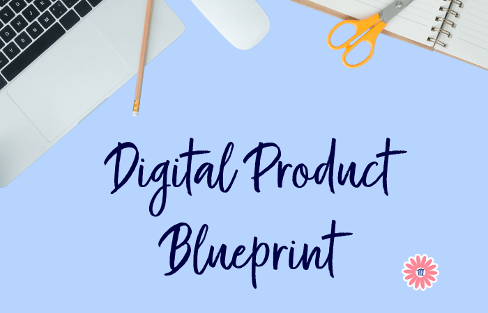 Digital Product Blueprint graphic