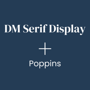 dm-serif-display-and-poppins-google-font-pairing