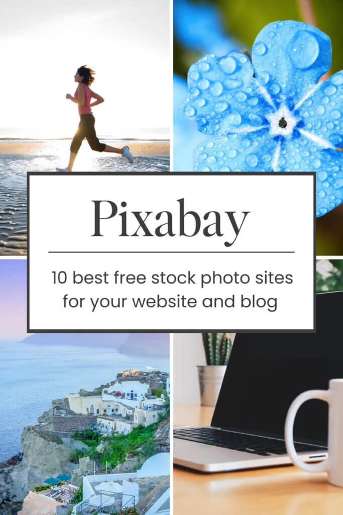 4 Pixabay images with the text Pexels - 10 best free stock photo sites for your website and blog