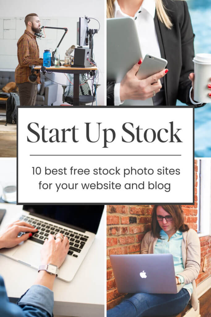 4 Start Up Stock photos images with the text Pexels - 10 best free stock photo sites for your website and blog